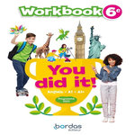 ANGLAIS 6E A1>A1 + YOU DID IT! WORKBOOK, EDITION 2025, Ratkoff Fiona