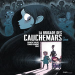 LA BRIGADE DES CAUCHEMARS TOME 1 : SARAH, Thilliez Franck