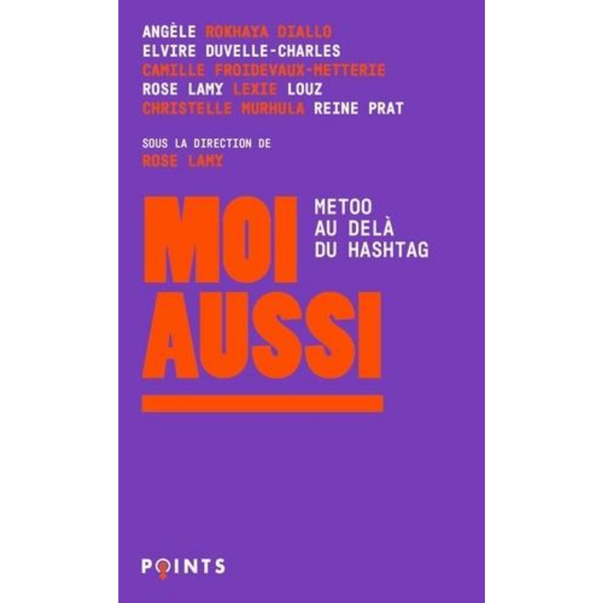 MOI AUSSI. METOO, AU-DELA DU HASHTAG, Lamy Rose