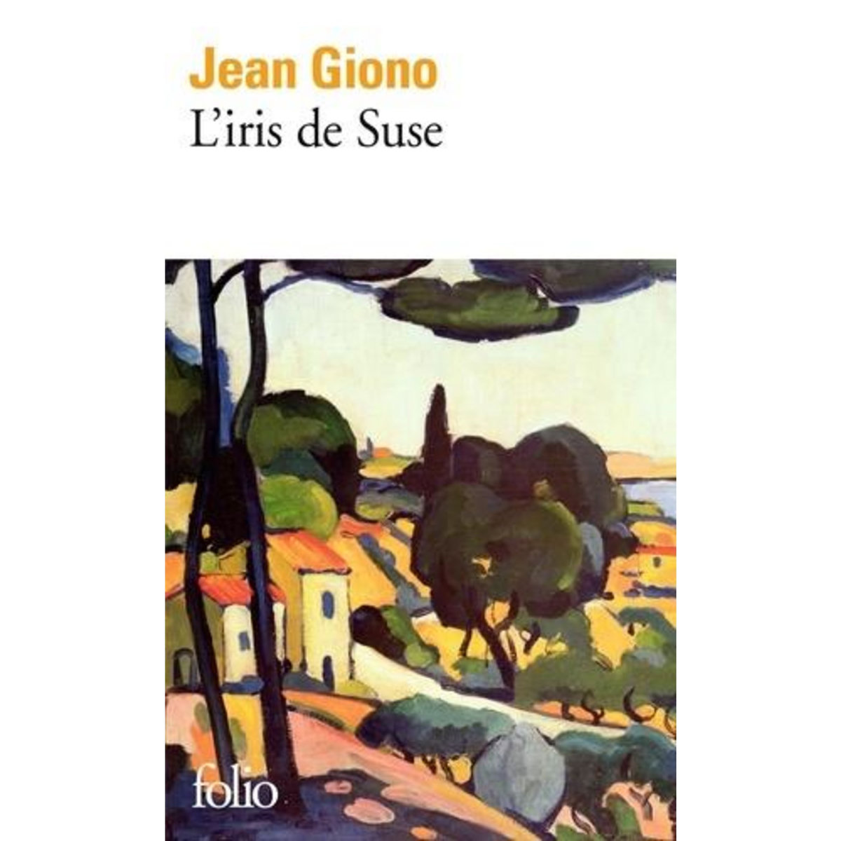 L'IRIS DE SUSE, Giono Jean