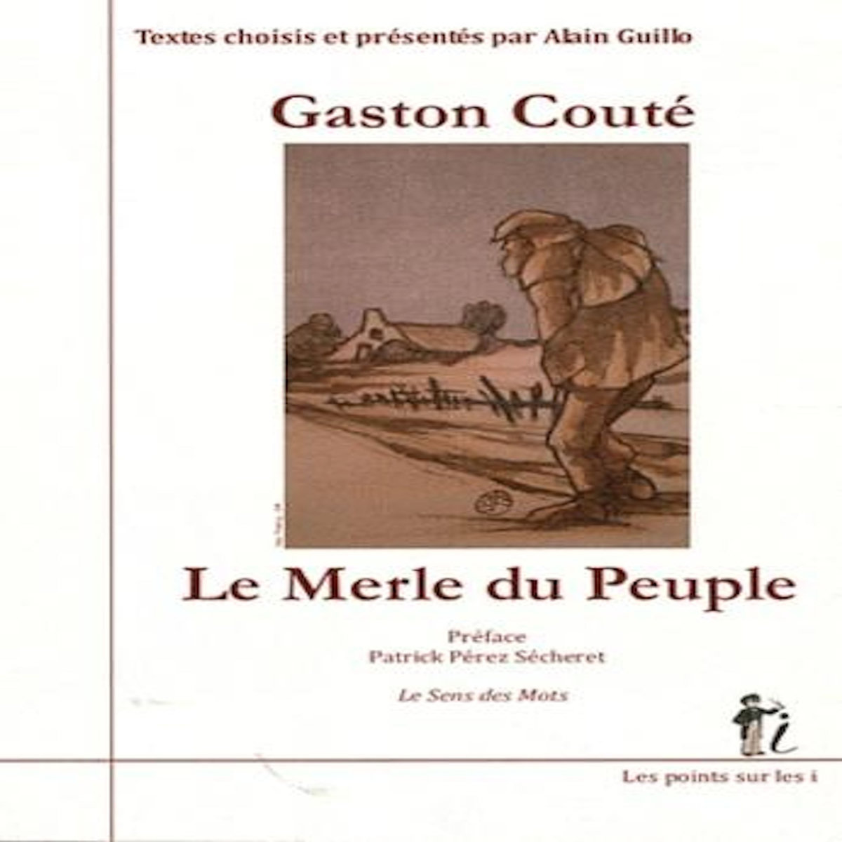 LE MERLE DU PEUPLE, Couté Gaston
