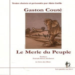 LE MERLE DU PEUPLE, Couté Gaston