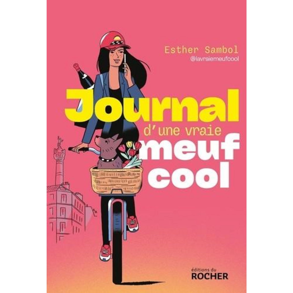 JOURNAL D'UNE VRAIE MEUF COOL, Sambol Esther
