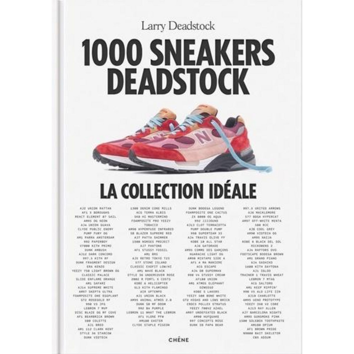 1000 SNEAKERS DEADSTOCK. LARRY DEADSTOCK, Ojea Julien