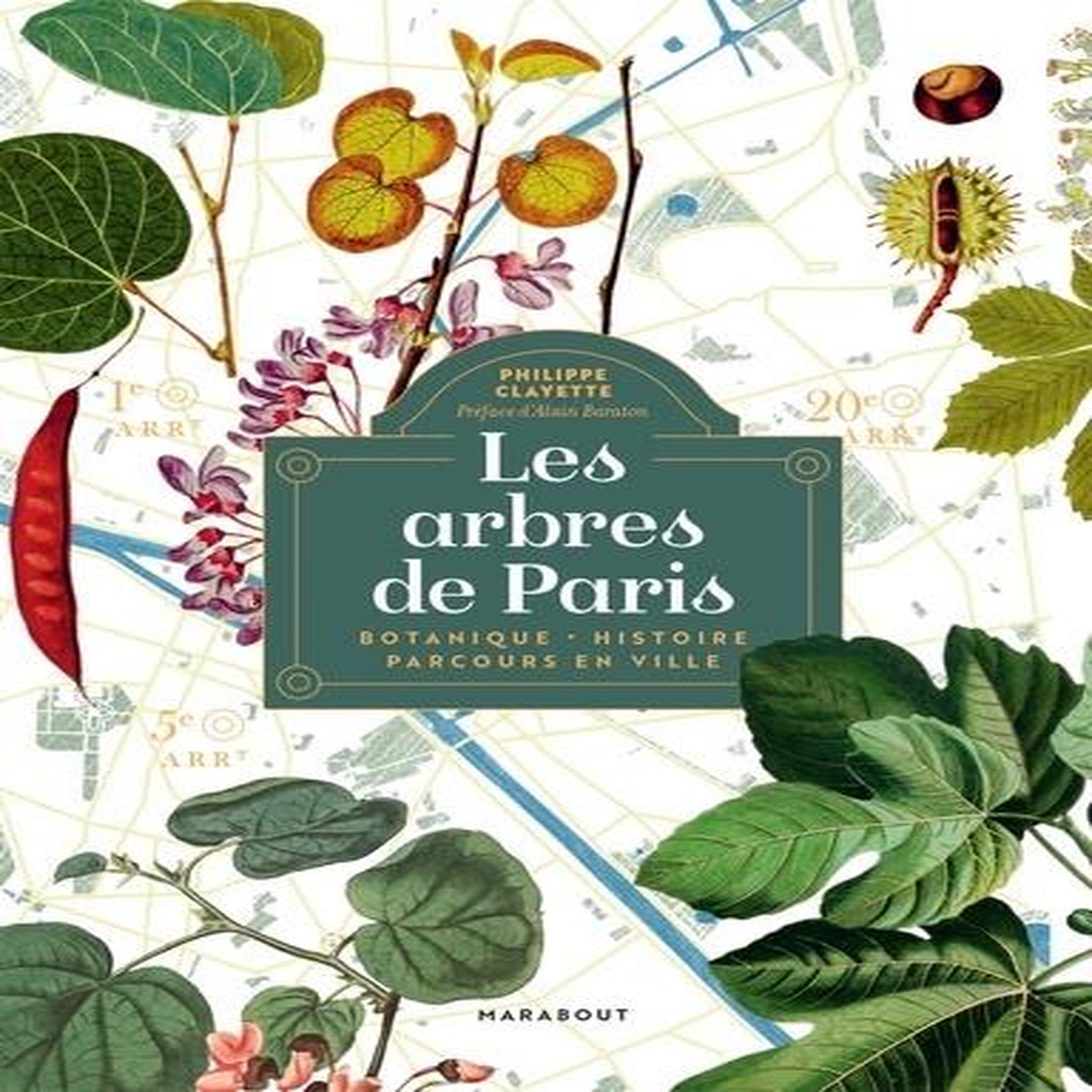 LES ARBRES DE PARIS, Clayette Philippe