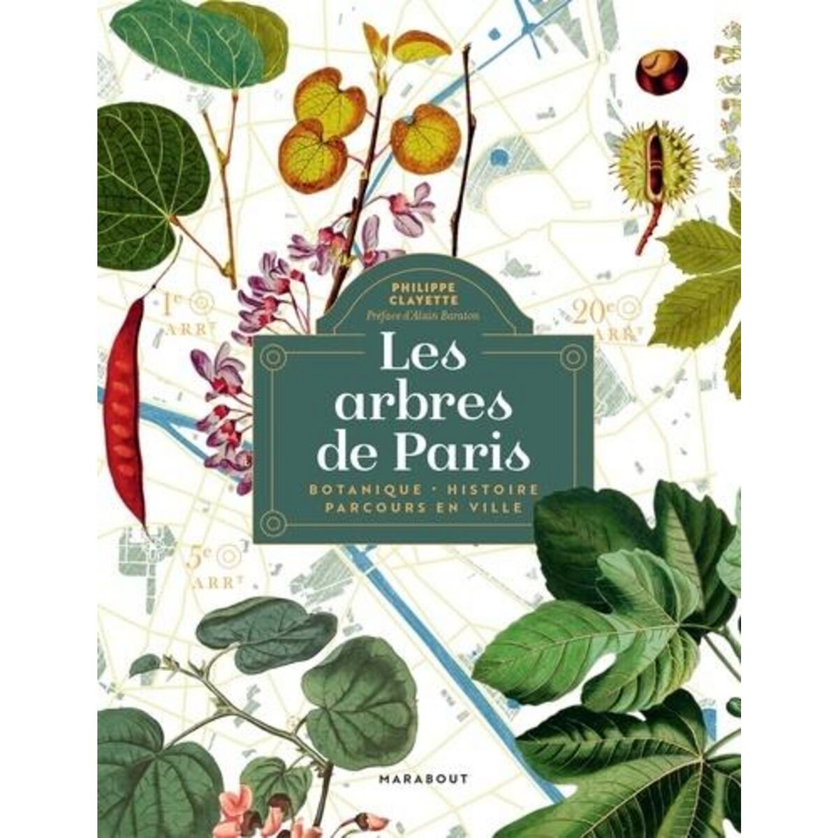 LES ARBRES DE PARIS, Clayette Philippe