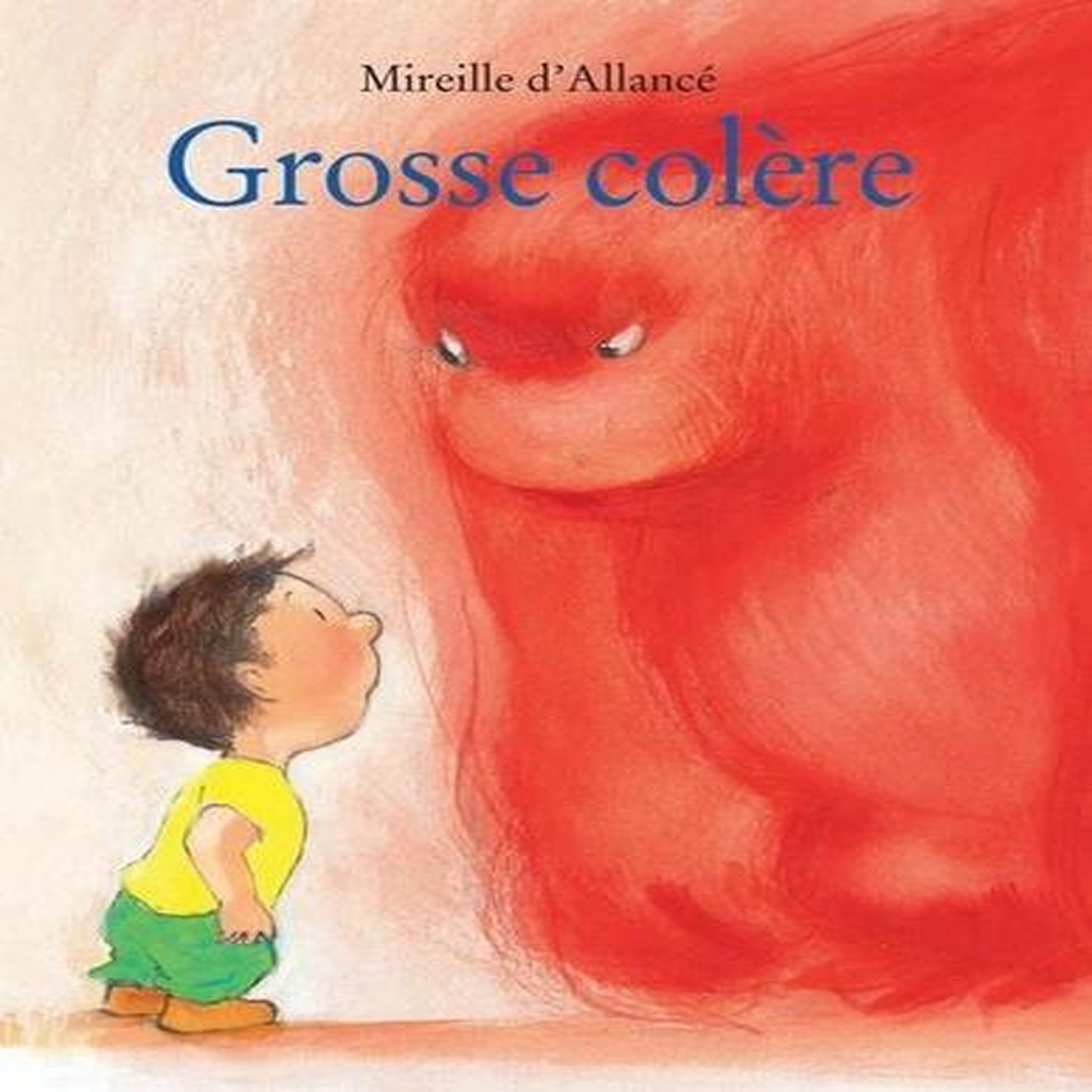 GROSSE COLERE, Allancé Mireille d'
