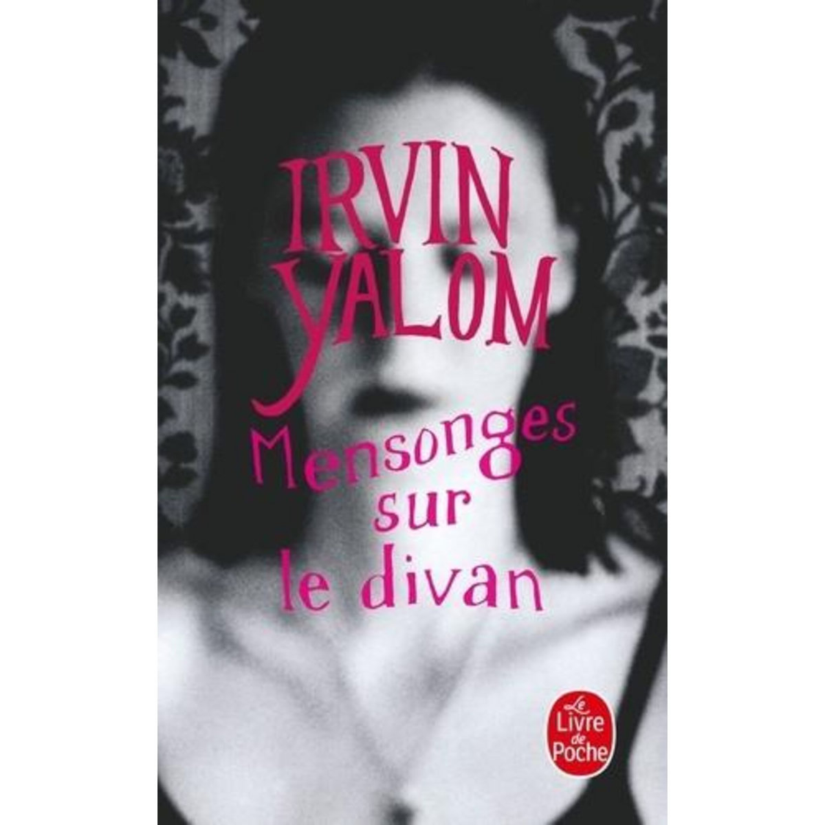 MENSONGES SUR LE DIVAN, Yalom Irvin D.