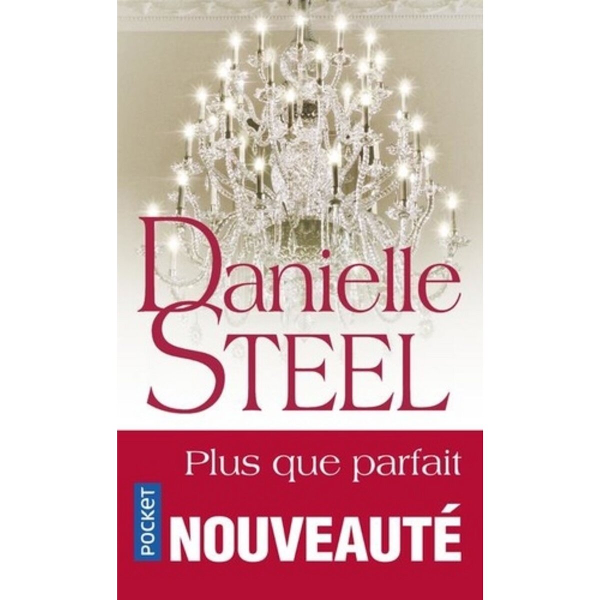  PLUS QUE PARFAIT, Steel Danielle