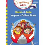 J'APPRENDS A LIRE AVEC SAMI ET JULIE : SAMI ET JULIE AU PARC D'ATTRACTIONS [ADAPTE AUX DYS], Massonaud Emmanuelle