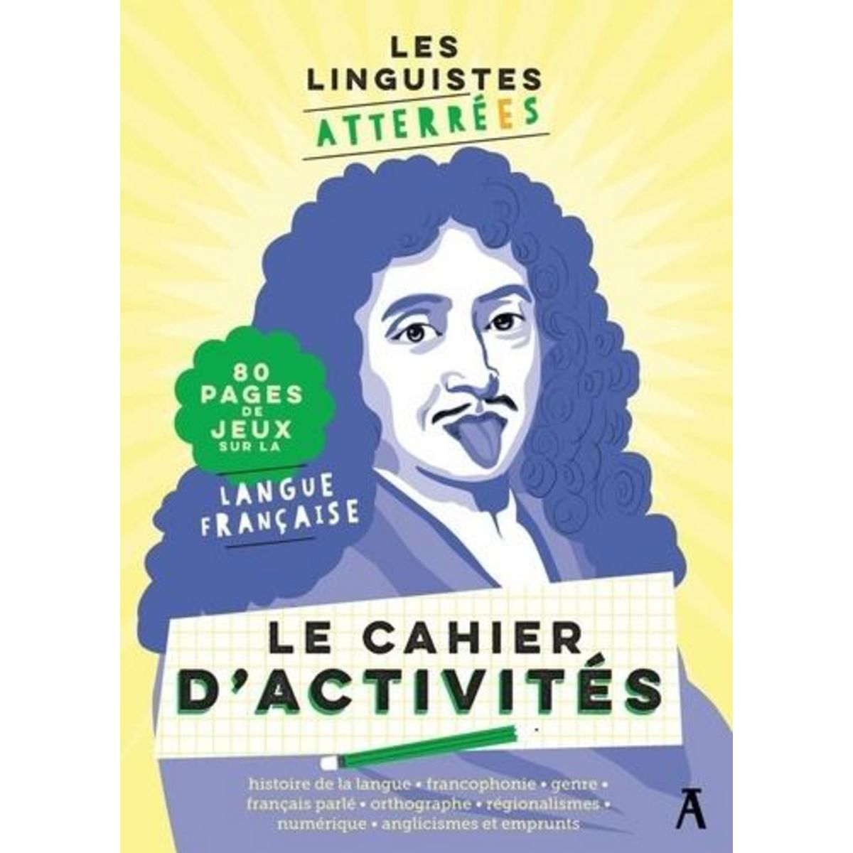 LES LINGUISTES ATTERREES LE CAHIER D'ACTIVITES, Gasquet-Cyrus Médéric