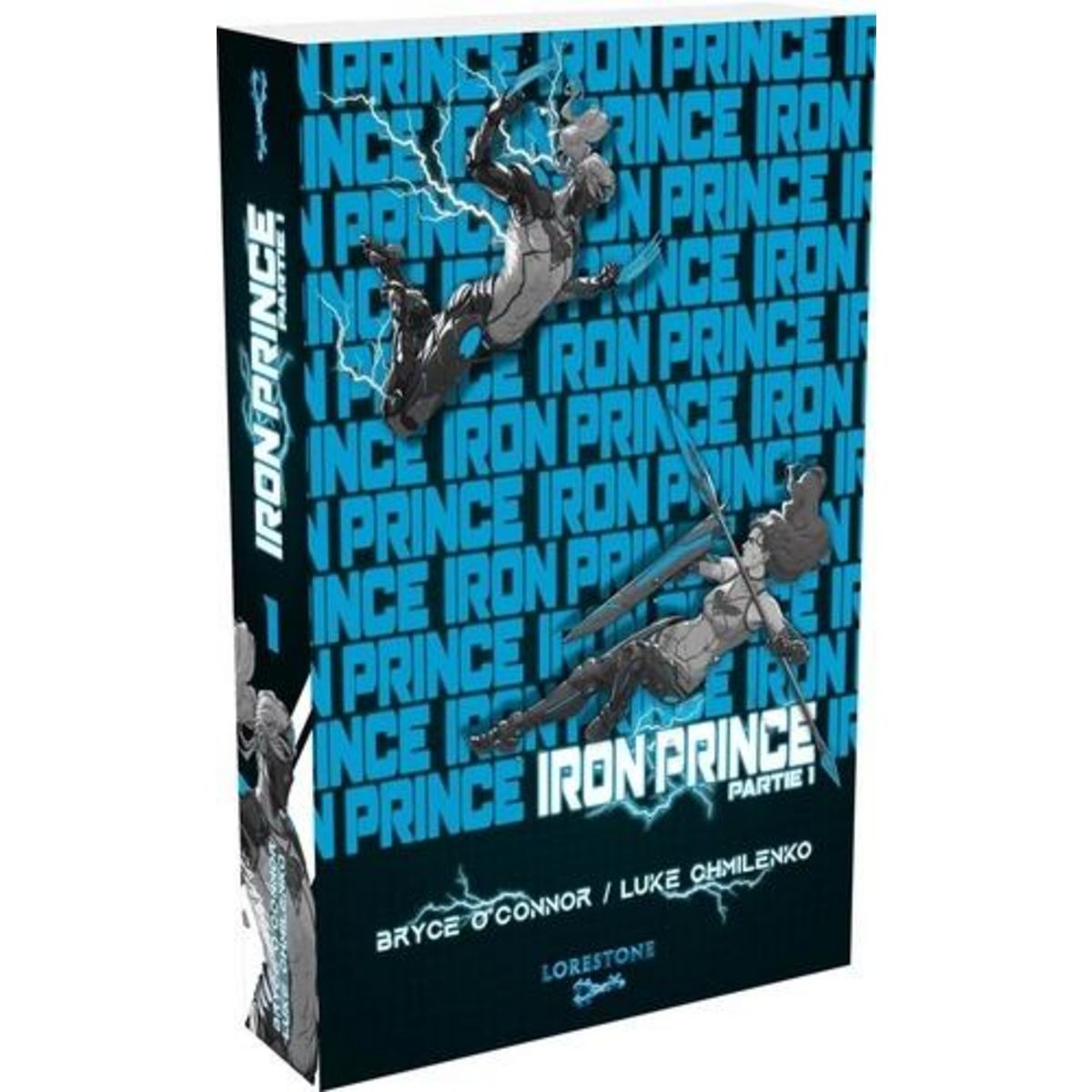 IRON PRINCE TOME 1 , O'connor Bryce