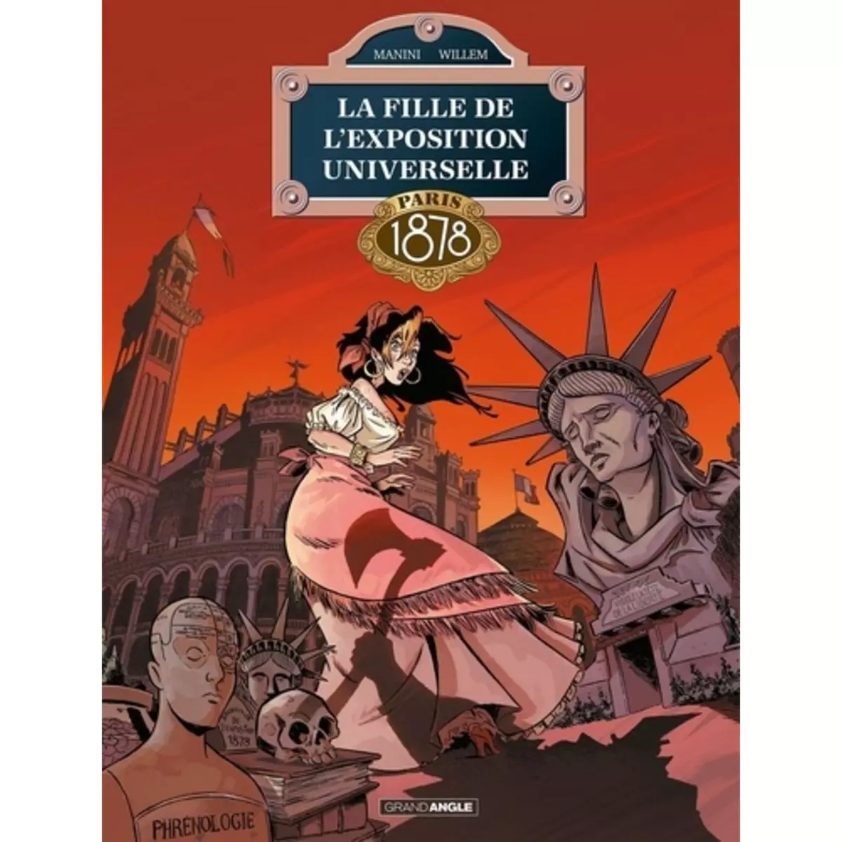  LA FILLE DE L'EXPOSITION UNIVERSELLE TOME 3 : PARIS 1878, Manini Jack