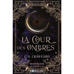shadow fae tome 1 : la cour des ombres, crawford c. n.