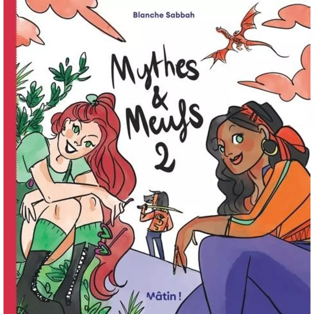  MYTHES & MEUFS TOME 2 , Sabbah Blanche
