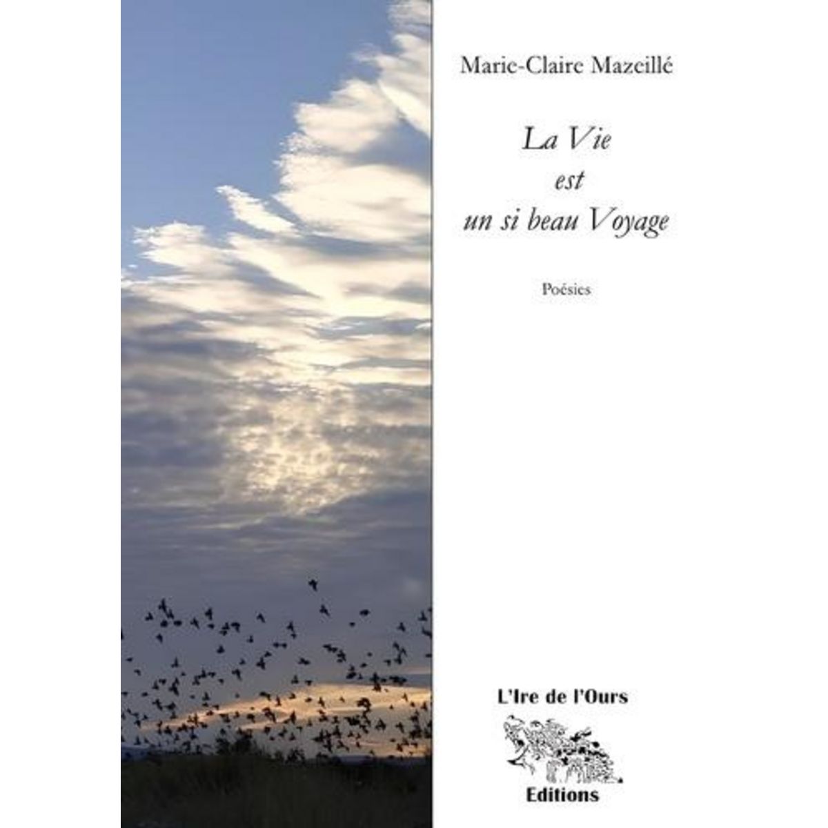 LA VIE EST UN SI BEAU VOYAGE, Mazeillé Marie-Claire