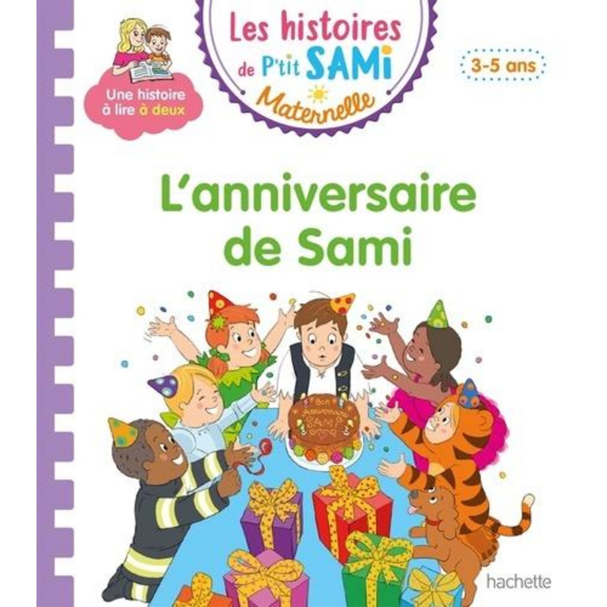 LES HISTOIRES DE P'TIT SAMI MATERNELLE : L'ANNIVERSAIRE DE SAMI, Cléry Nine