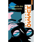 LA RONDE DES INNOCENTS, Musso Valentin