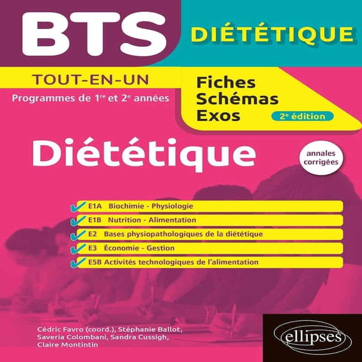 BTS DIETETIQUE TOUT EN UN 1RE ET 2E ANNEES. 2E EDITION, Favro Cédric