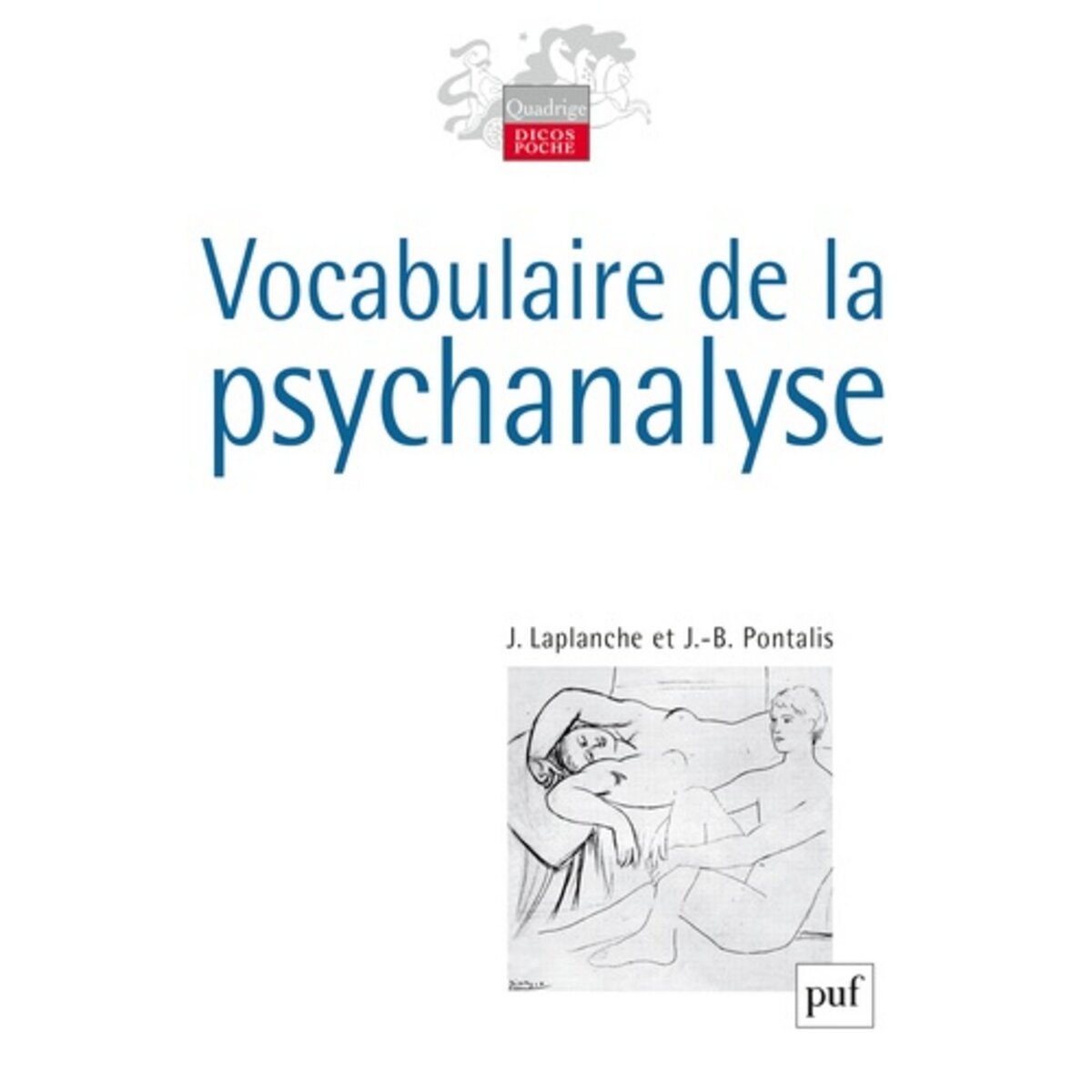  VOCABULAIRE DE LA PSYCHANALYSE, Laplanche Jean