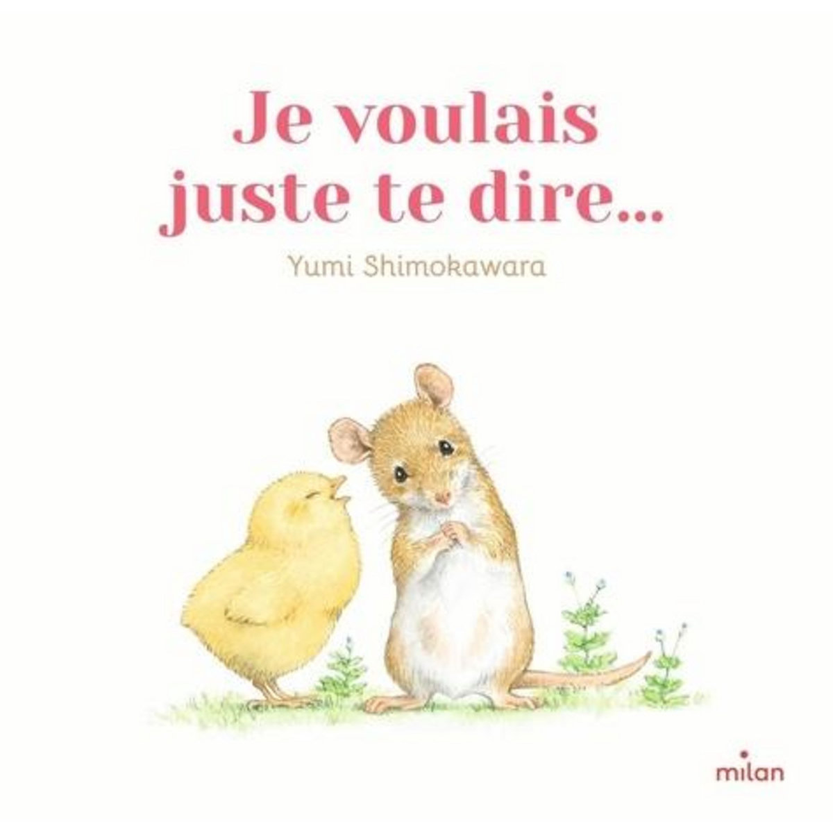 JE VOULAIS JUSTE TE DIRE..., Shimokawara Yumi