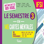 LE SEMESTRE 3 EN 145 CARTES MENTALES IFSI. 10 UNITES D'ENSEIGNEMENT, Augendre Danièle