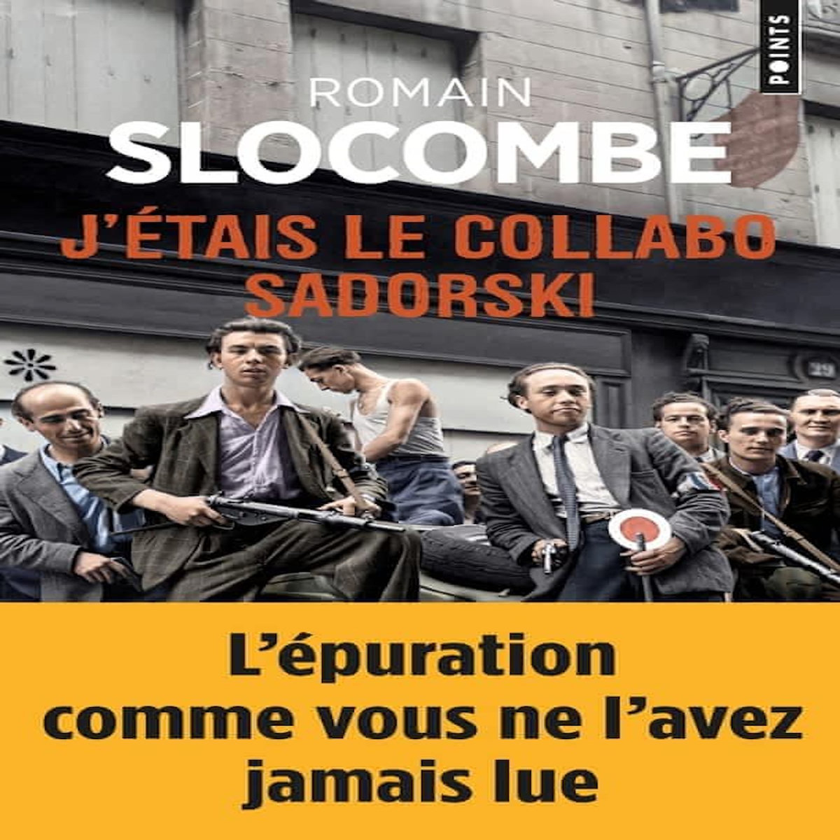 J'ETAIS LE COLLABO SADORSKI, Slocombe Romain