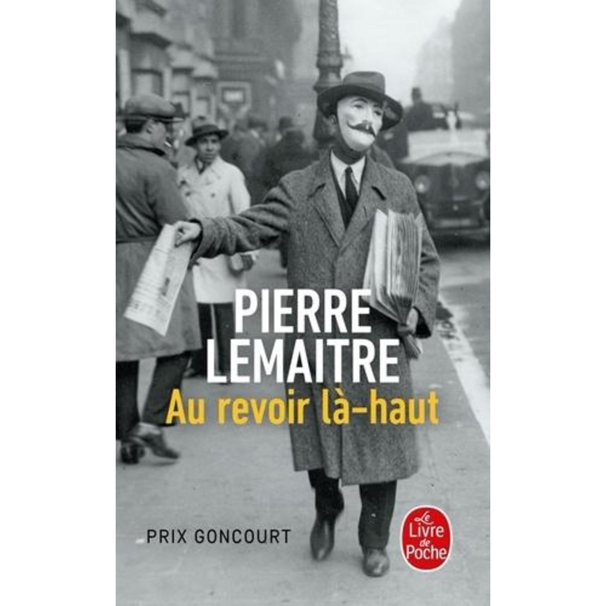 LES ENFANTS DU DESASTRE : AU REVOIR LA-HAUT, Lemaitre Pierre