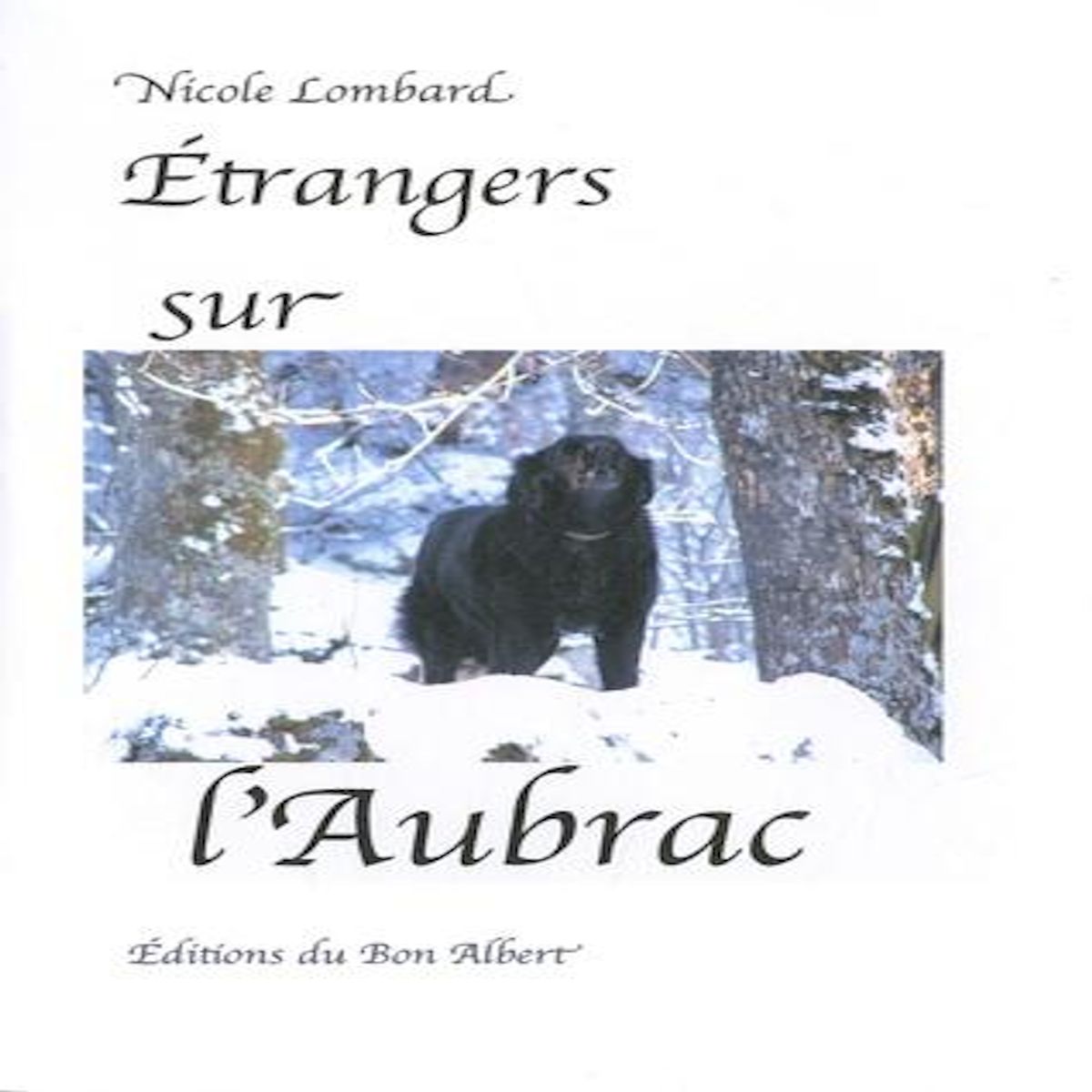 ETRANGERS SUR L'AUBRAC, Lombard Nicole
