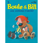 BOULE & BILL TOME 3 : LES COPAINS D'ABORD, Roba Jean