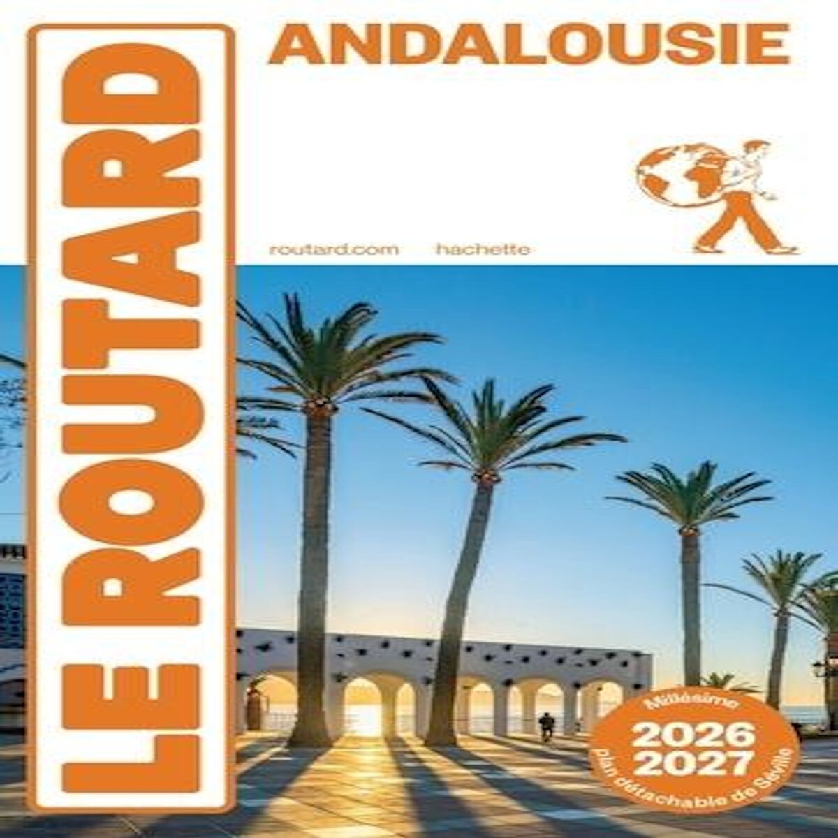 ANDALOUSIE. EDITION 2026-2027. AVEC 1 PLAN DETACHABLE, Le Routard
