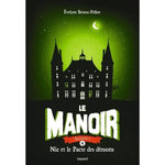 LE MANOIR, SAISON 1 TOME 4 : NIC ET LE PACTE DES DEMONS, Brisou-Pellen Evelyne