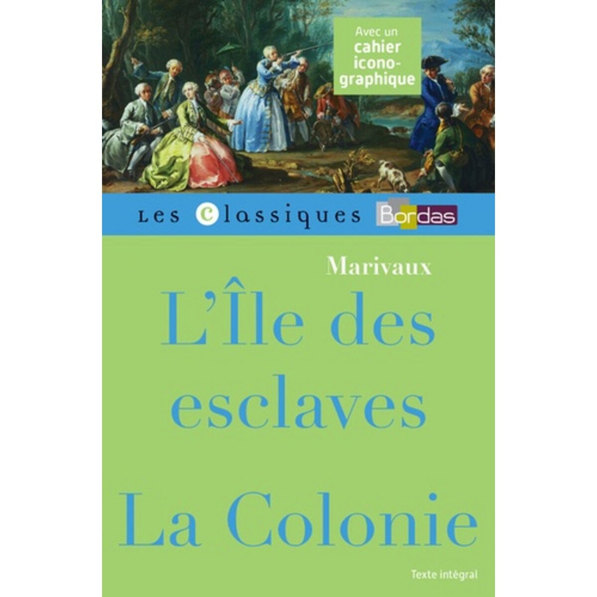  L'ILE DES ESCLAVES ; LA COLONIE, Marivaux Pierre de