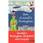 SA MAJESTE MENE L'ENQUETE TOME 2 : BAIN DE MINUIT A BUCKINGHAM, Bennett S.J.