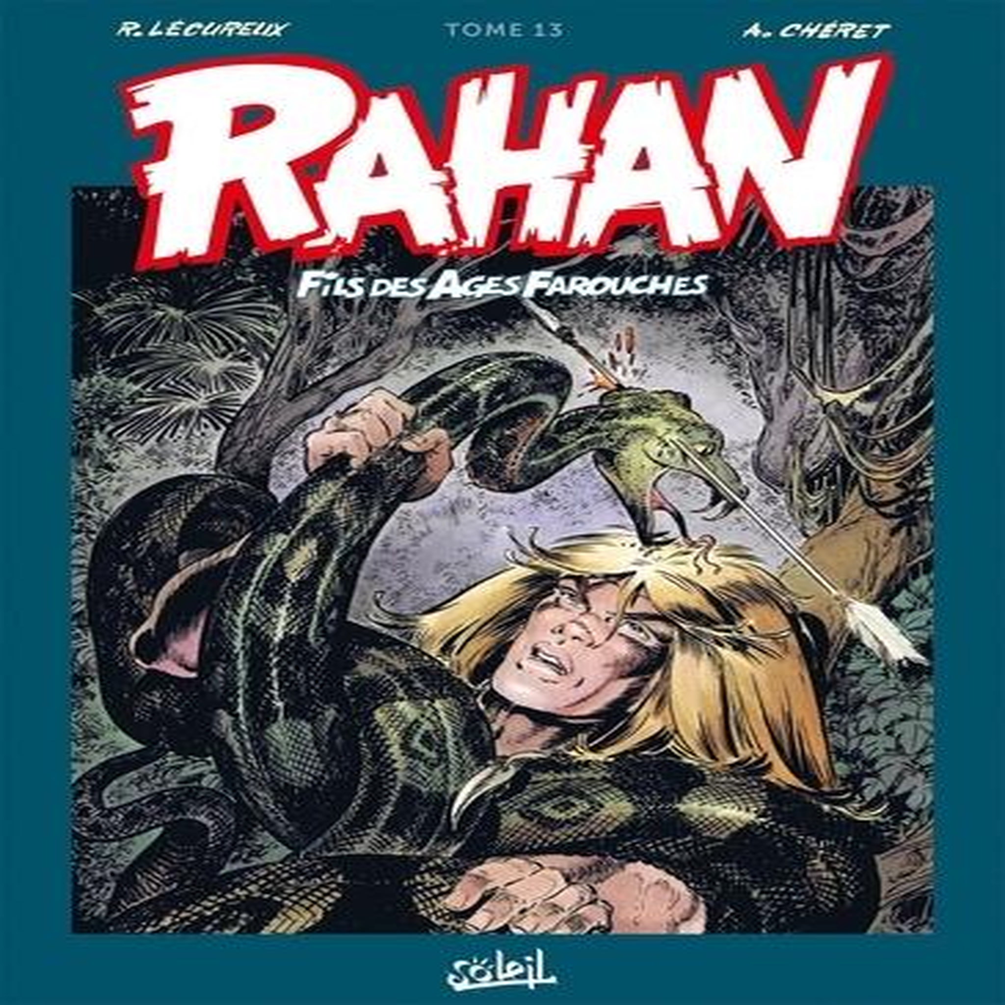 RAHAN L'INTEGRALE TOME 13 , Lécureux Roger