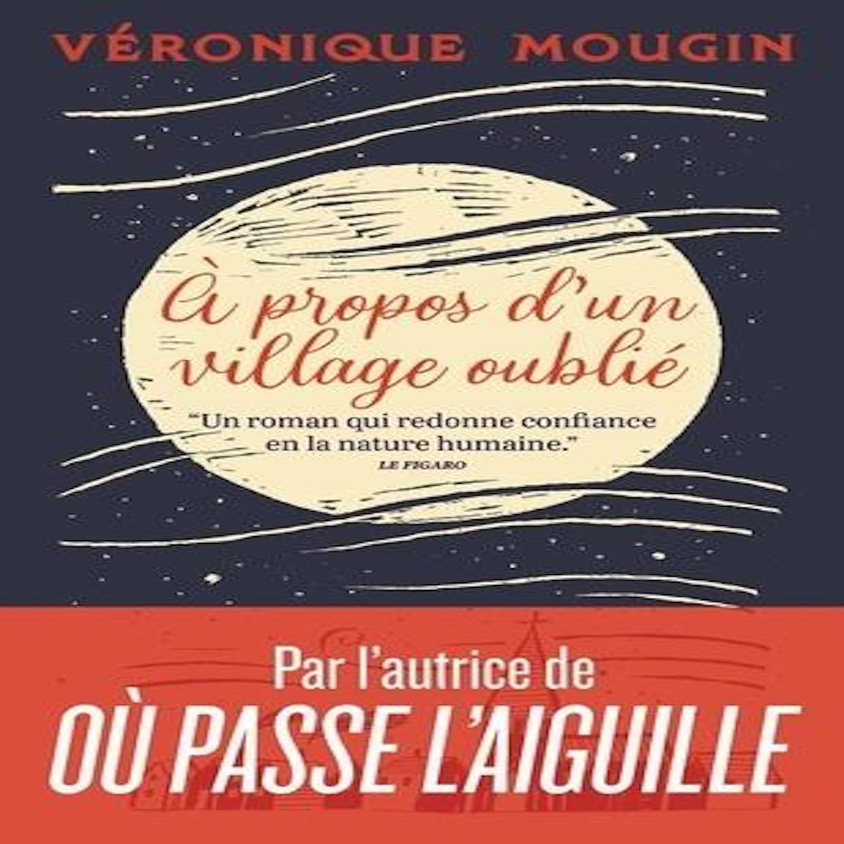 A PROPOS D'UN VILLAGE OUBLIE, Mougin Véronique
