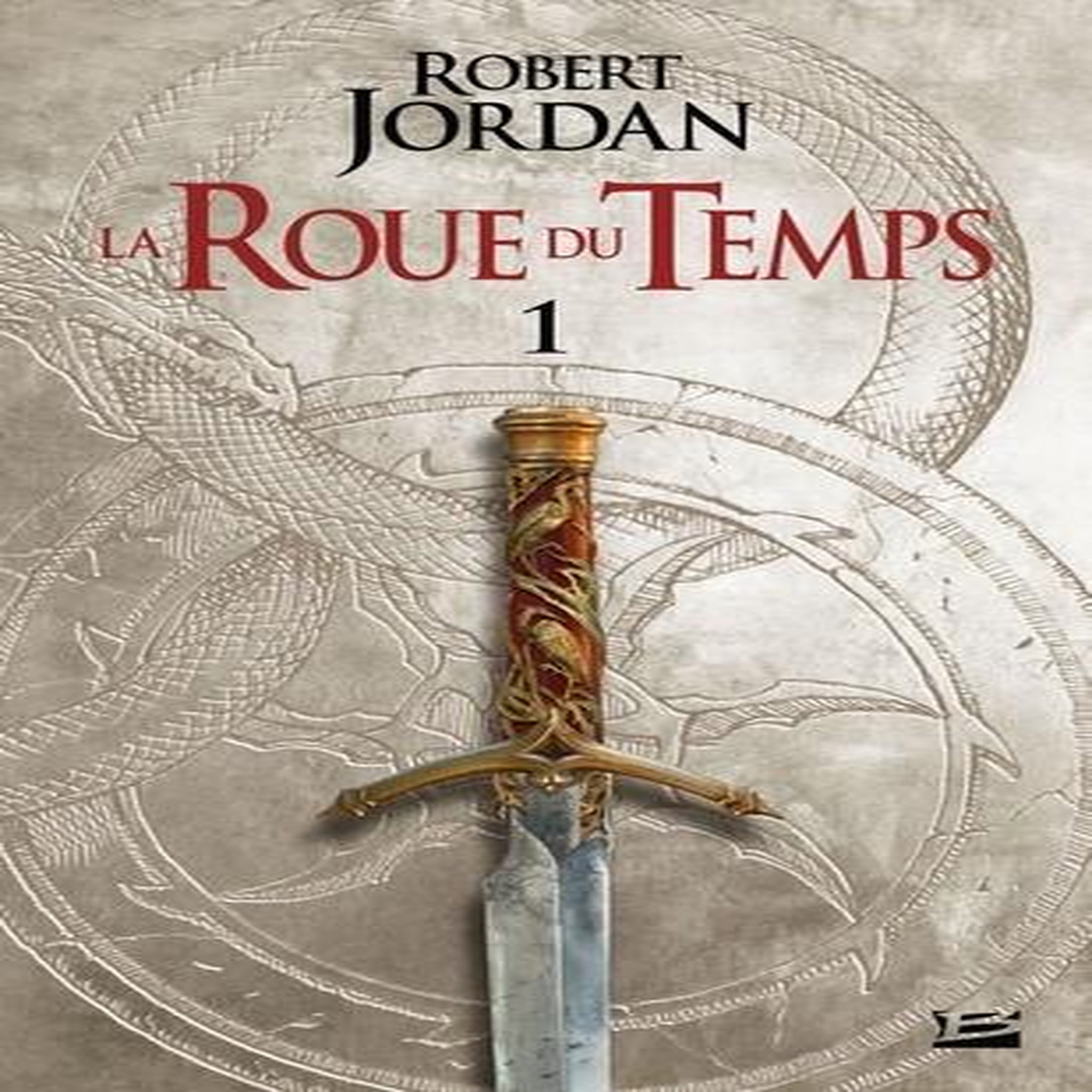 LA ROUE DU TEMPS TOME 1 : L'OEIL DU MONDE. PREMIERE PARTIE, Jordan Robert