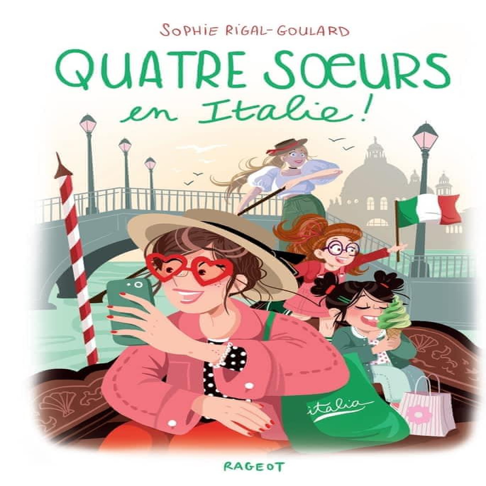 QUATRE SOEURS TOME 13 : QUATRE SOEURS EN ITALIE !, Rigal-Goulard Sophie