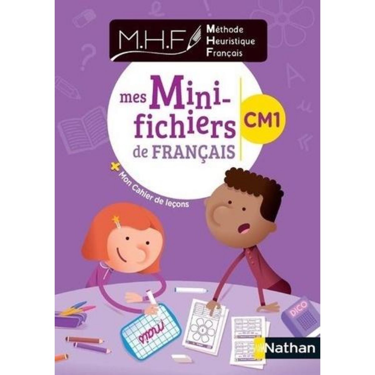 METHODE HEURISTIQUE FRANCAIS CM1. MES MINI-FICHIERS DE FRANCAIS + MON CAHIER DE LECONS, EDITION 2020, Pinel Nicolas
