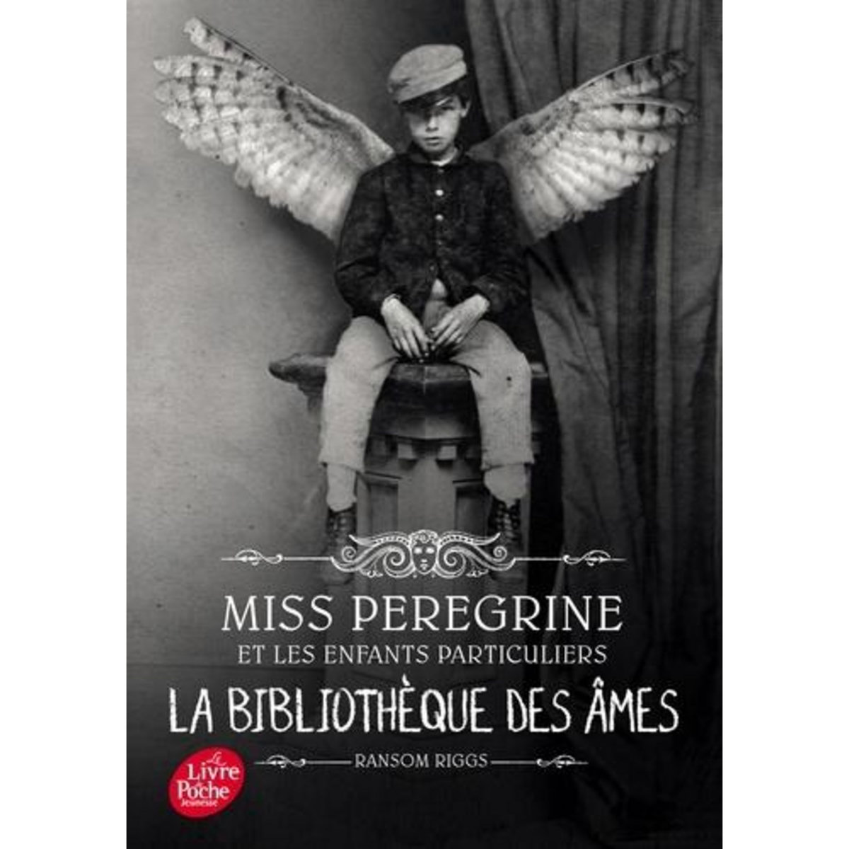 MISS PEREGRINE ET LES ENFANTS PARTICULIERS TOME 3 : LA BIBLIOTHEQUE DES AMES, Riggs Ransom