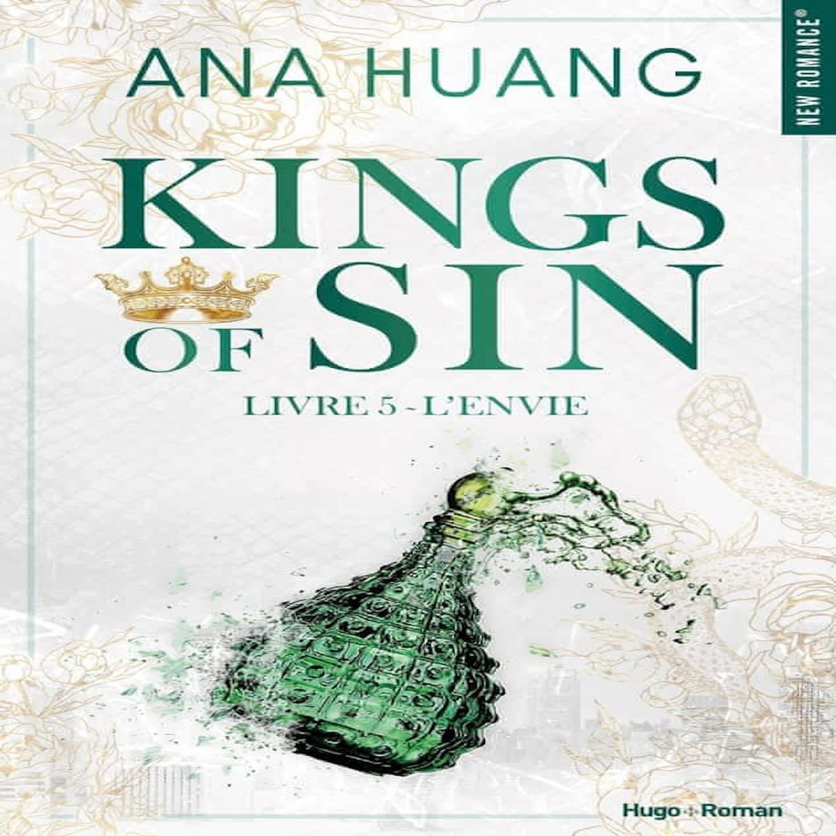 KINGS OF SIN TOME 5 : L'ENVIE, Huang Ana