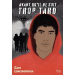 AVANT QU'IL NE SOIT TROP TARD, Lonesborough Gary