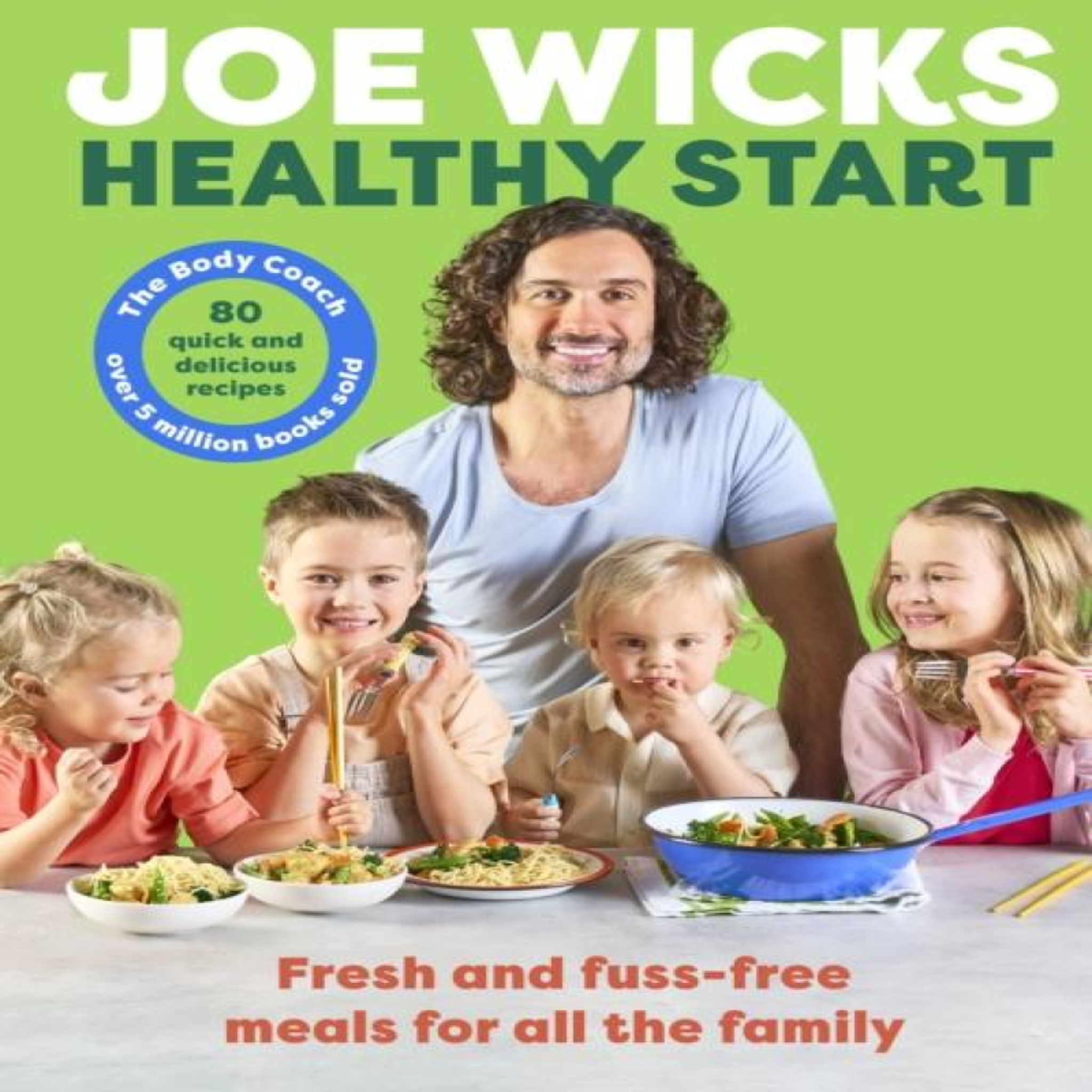 LIVRES Healthy Start : Unprocessed and delicious family recipes, perfect for back-to-school mealtimes