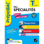 MES SPECIALITES TLE GENERALE. PHYSIQUE-CHIMIE, SVT, GRAND ORAL, Benguigui Nathalie