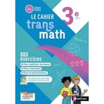 LE CAHIER TRANSMATH 3E. EDITION 2025, Malaval Joël