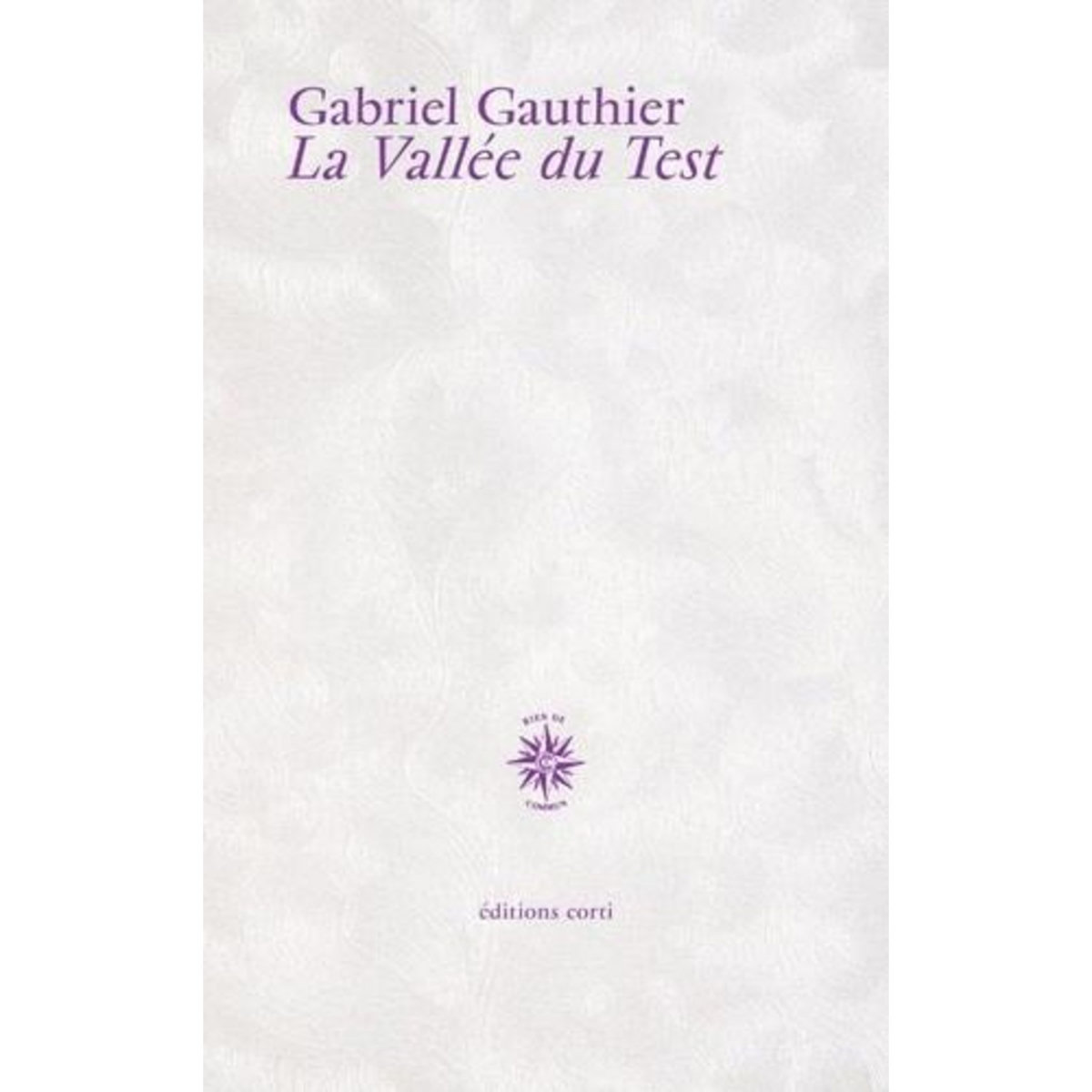 LA VALLEE DU TEST, Gauthier Gabriel