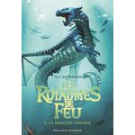 LES ROYAUMES DE FEU TOME 2 : LA PRINCESSE DISPARUE, Sutherland Tui-T
