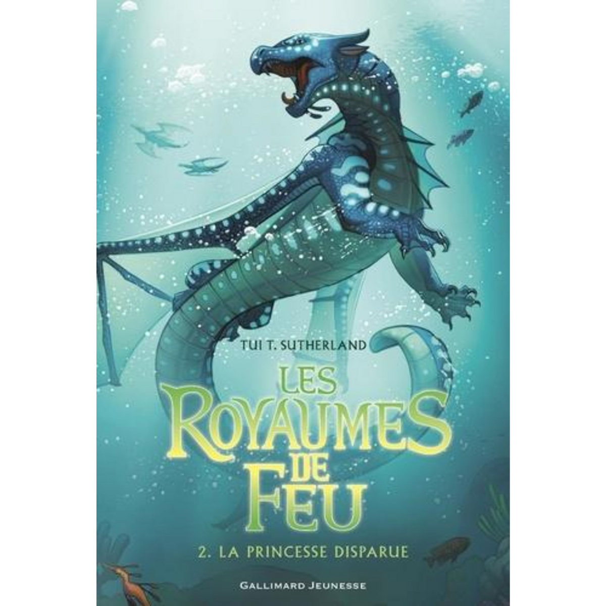 LES ROYAUMES DE FEU TOME 2 : LA PRINCESSE DISPARUE, Sutherland Tui-T