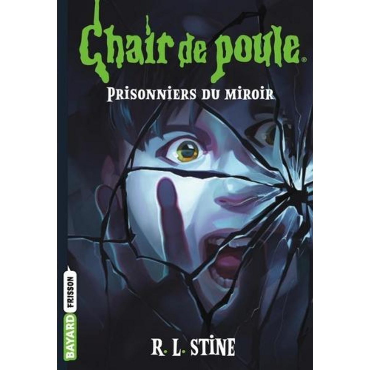 CHAIR DE POULE TOME 4 : PRISONNIERS DU MIROIR, Stine R. L.