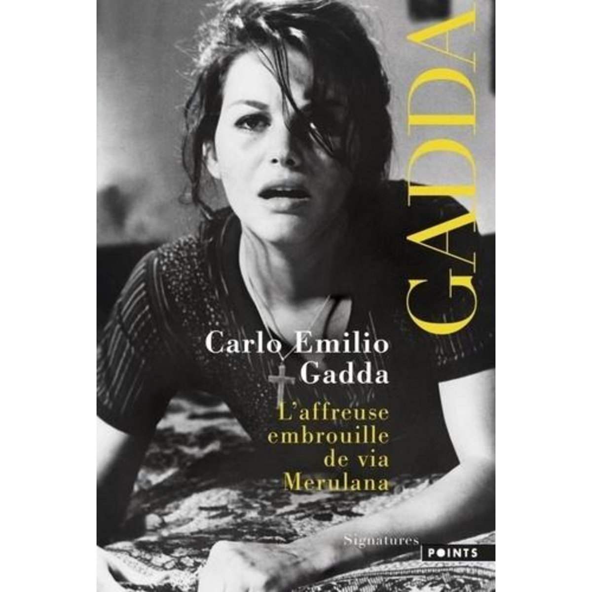 L'AFFREUSE EMBROUILLE DE VIA MERULANA, Gadda Carlo Emilio